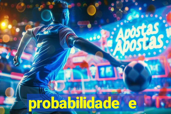 probabilidade e estatistica jogos de futebol